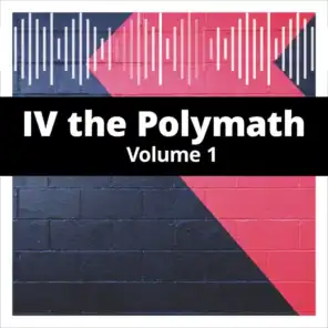 IV The Polymath