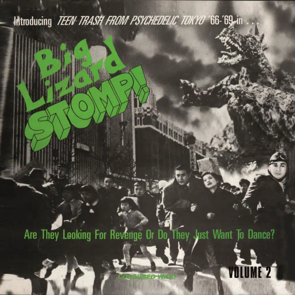 Big Lizard Stomp! Teen Trash from Psychedelic Tokyo '66 - '69 (Volume 2)
