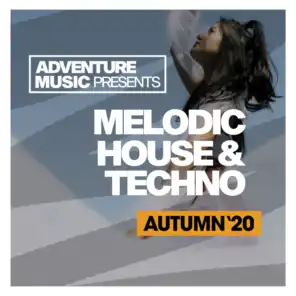 Melodic House & Techno (Autumn '20)