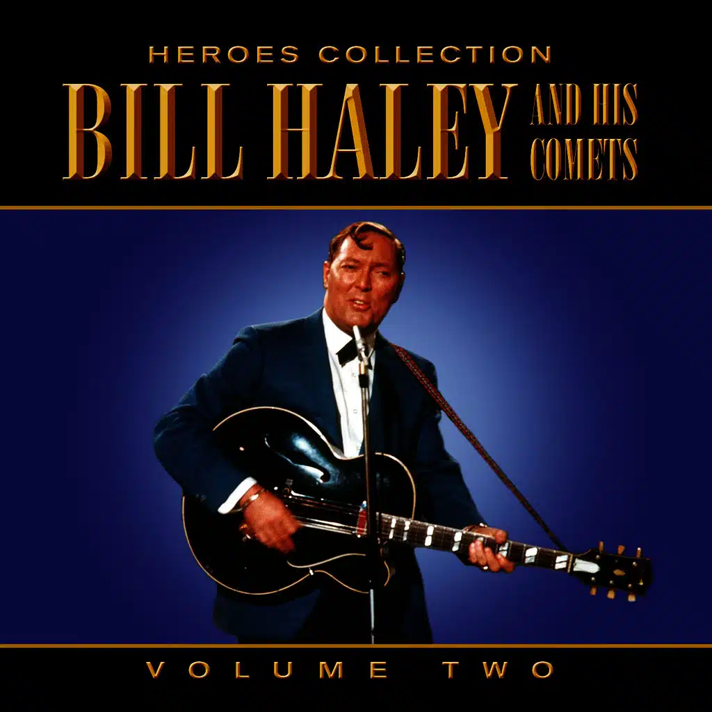 Bill Haley and His Comets - Heroes Collection, Vol. 2