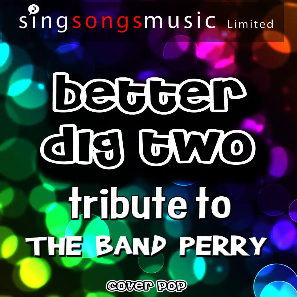 Better Dig Two (Tribute to the Band Perry) - Single