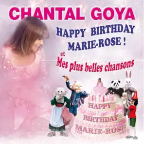 Happy Birthday Marie-Rose & Mes plus belles chansons