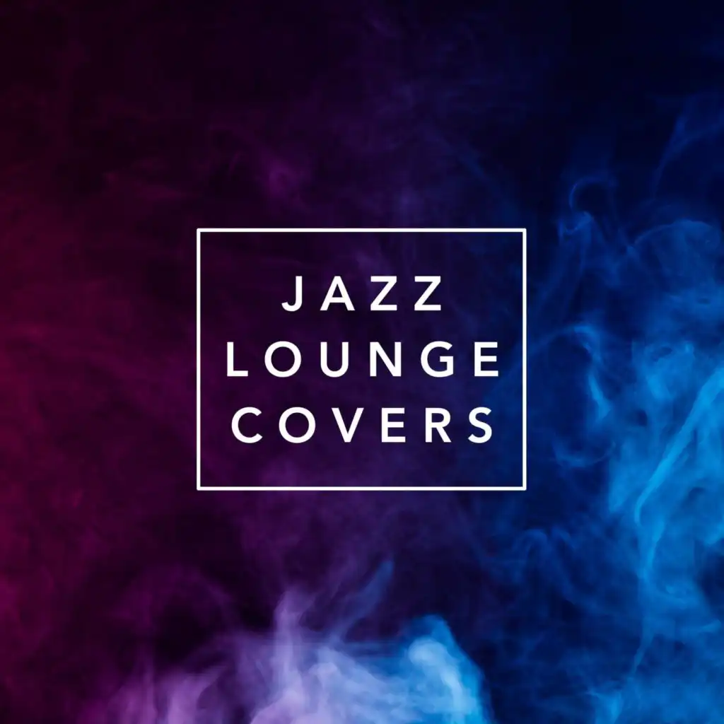 Jazz Lounge Covers