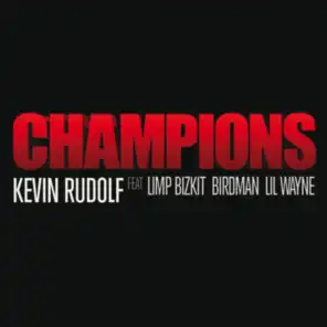 Champions (Edited) [feat. Limp Bizkit, Birdman & Lil Wayne]