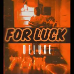 For Luck (Deluxe Edition)