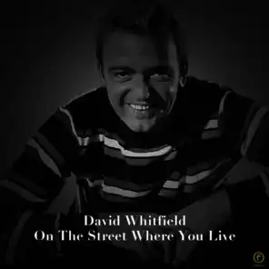 David Whitfield, On the Street Where You Live