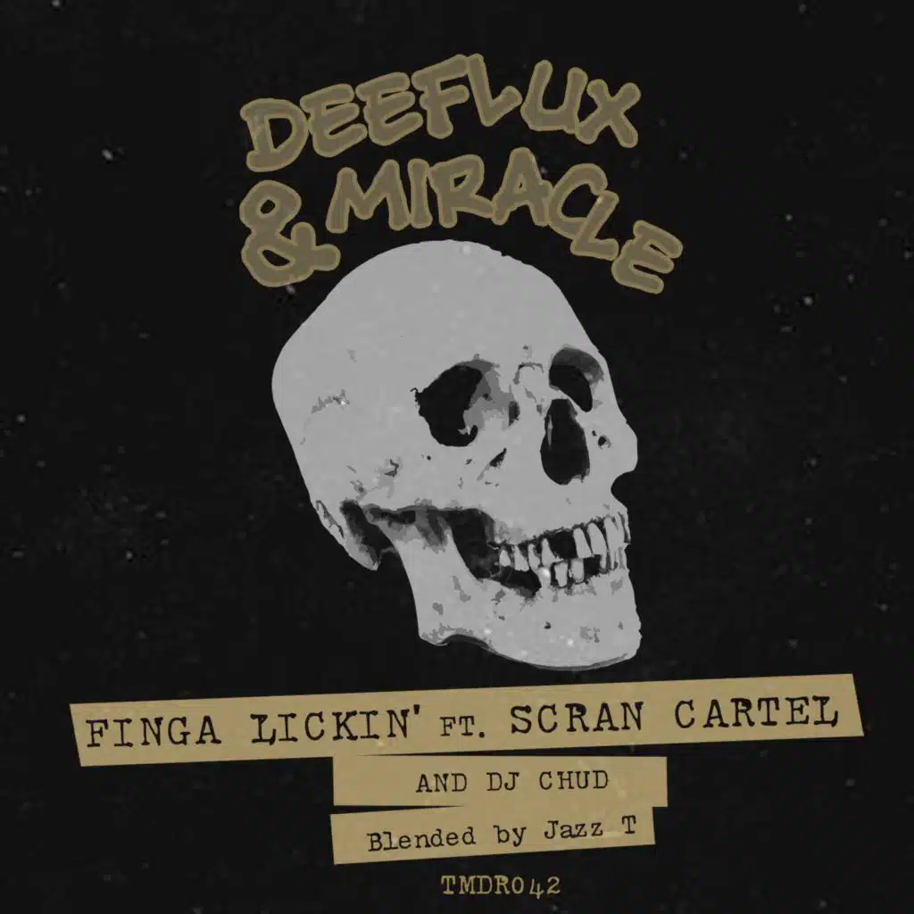 Finga Lickin' (feat. Scran Cartel & DJ Chud)