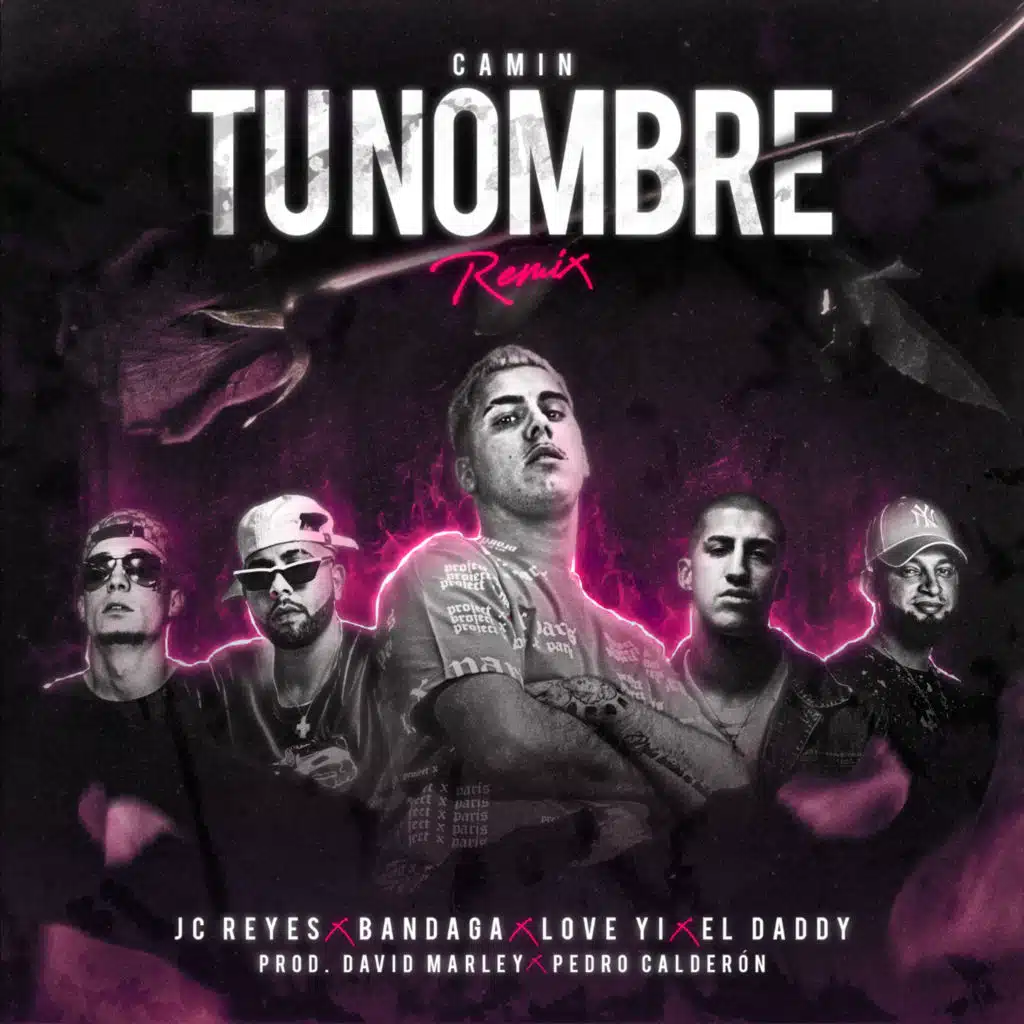 Tu Nombre (feat. JC Reyes, El Daddy) [Remix] [feat. Pedro Calderón]