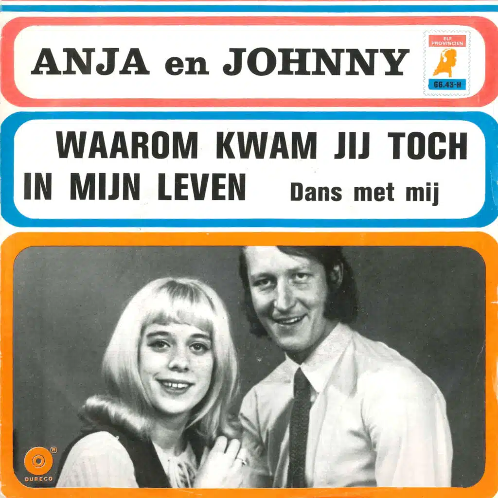 Waarom Kwam Jij Toch in Mijn Leven / Dans Met Mij