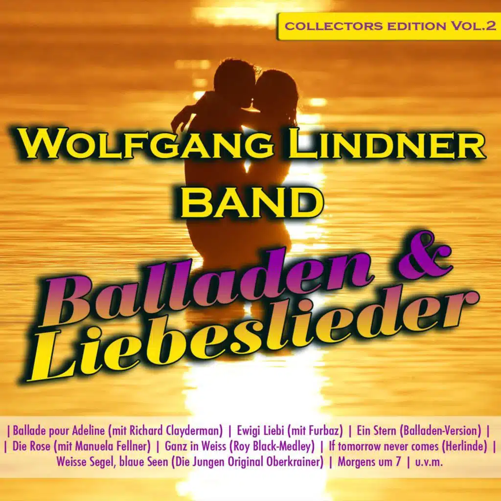 Balladen & Liebeslieder - Collectors Edition, Vol. 2