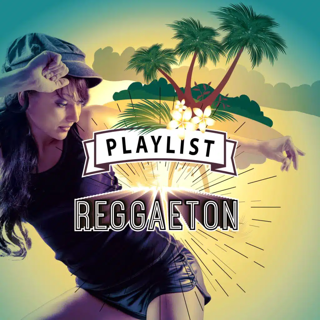 Playlist Reggaeton