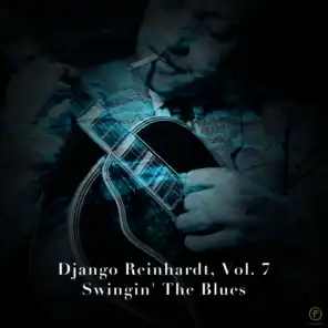 Django Reinhardt, Vol. 7: Swingin' The Blues