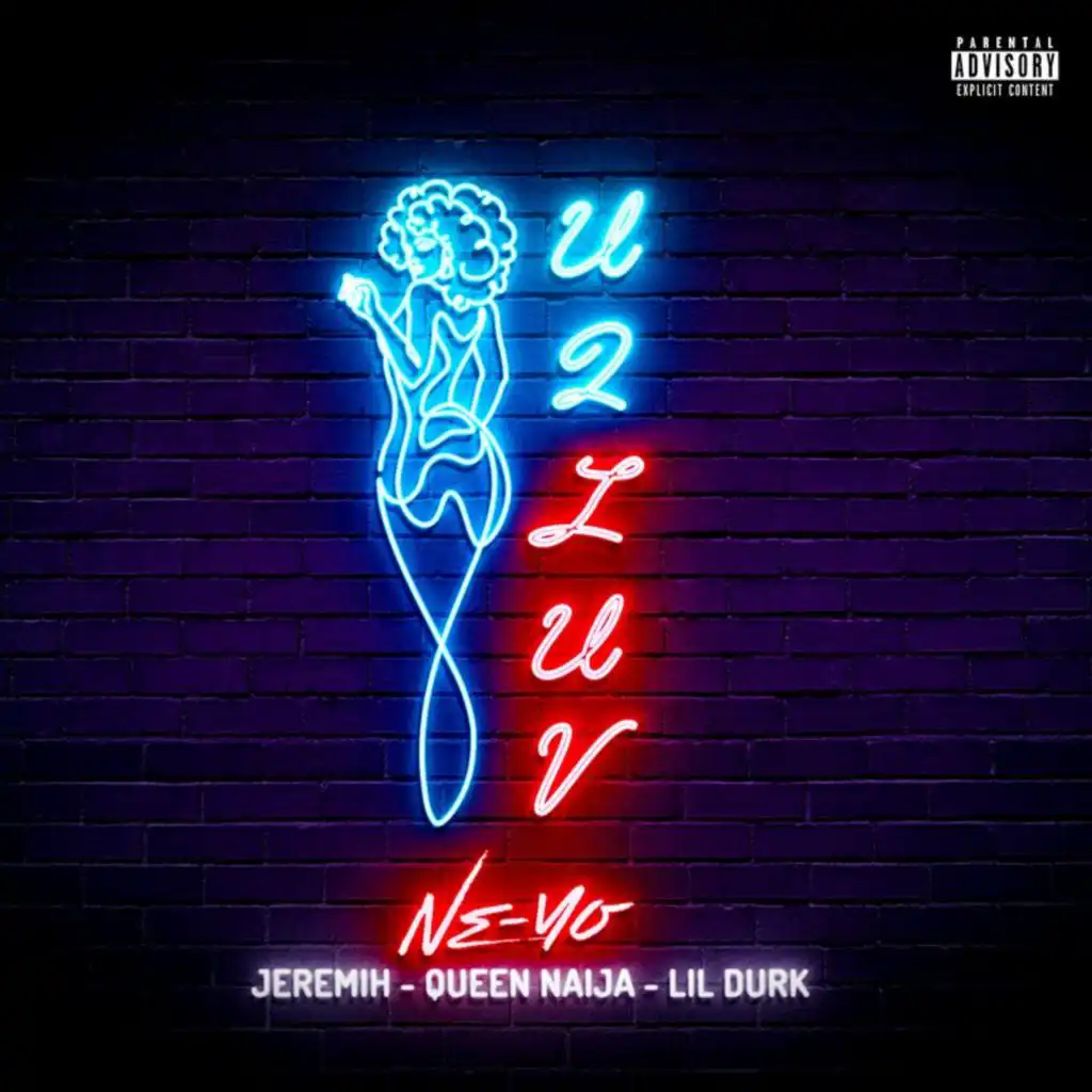 U 2 Luv (Remix) [feat. Jeremih, Queen Naija & Lil Durk]