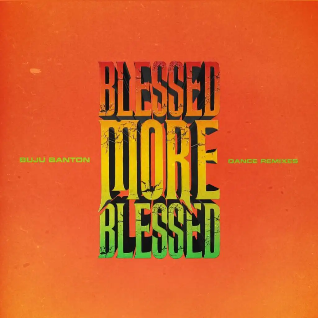 Blessed More Blessed (Dance Remixes)