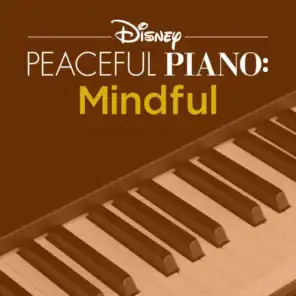Disney Peaceful Piano: Mindful