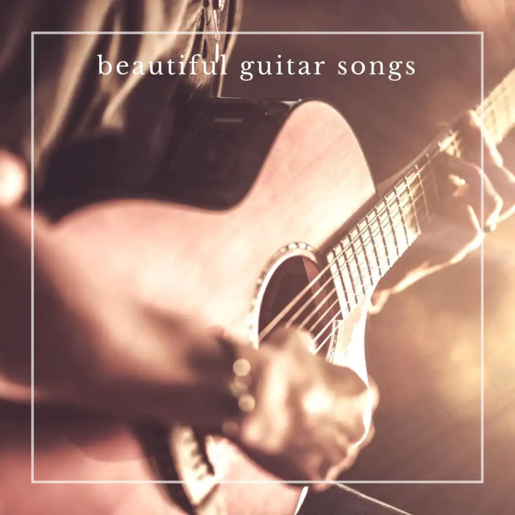 Beautiful Guitar Songs