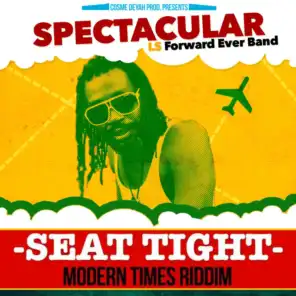 Seat Tight (Modern Times Riddim) [feat. Forward Ever Band]