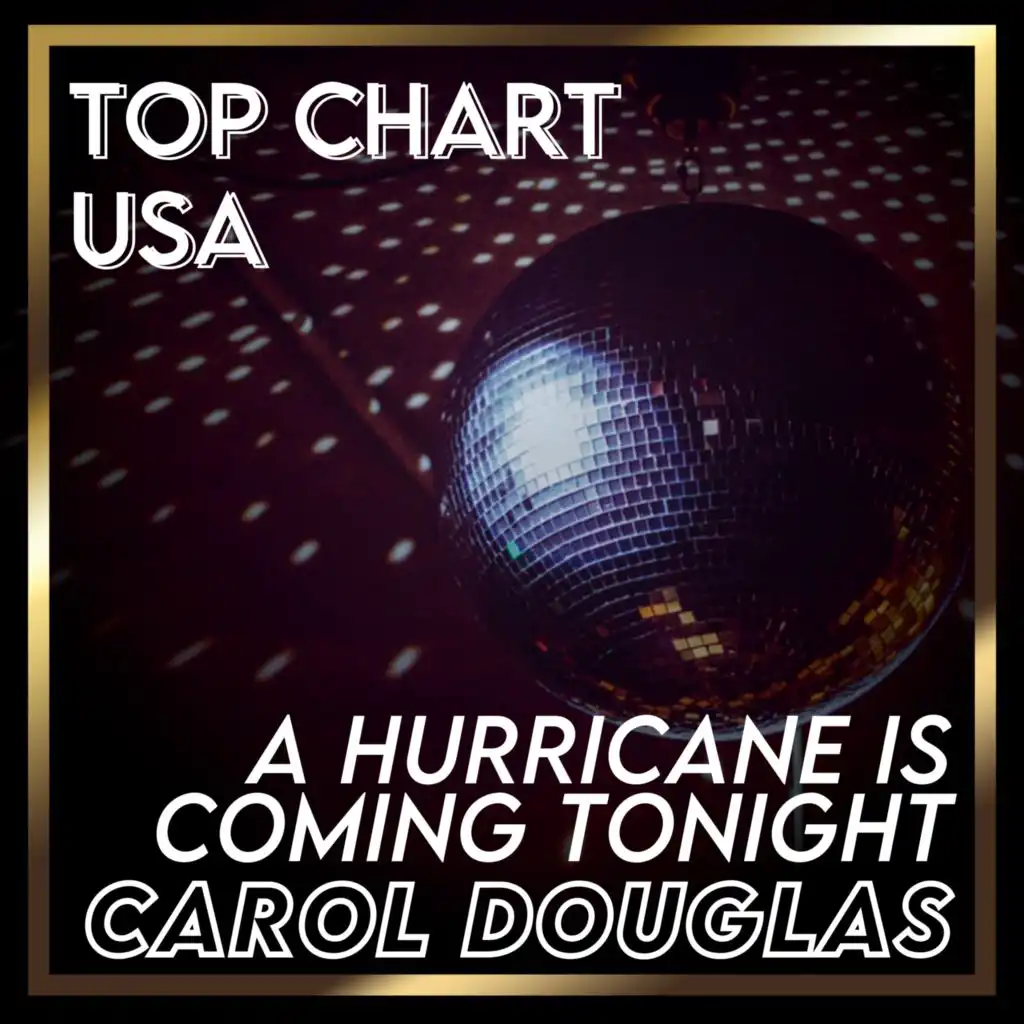 A Hurricane Is Coming Tonight (Billboard Hot 100 - No 81)