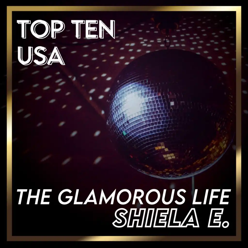 The Glamorous Life (Billboard Hot 100 - No 7)