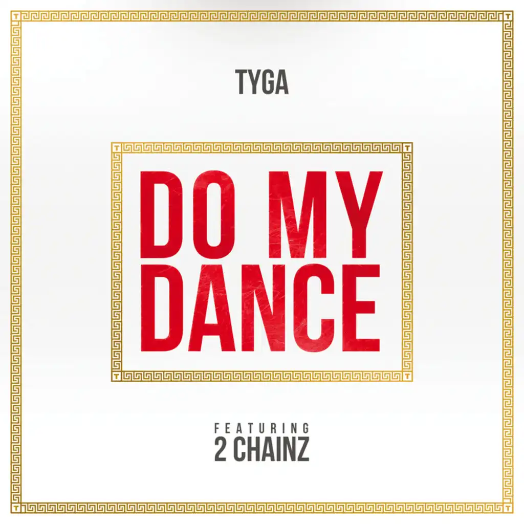 Do My Dance (Edited) [feat. 2 Chainz]