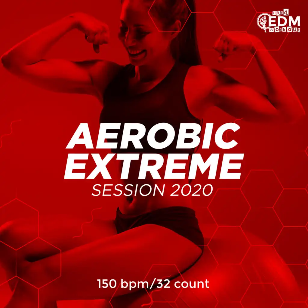Aerobic Extreme Session 2020: 150 bpm/32 count