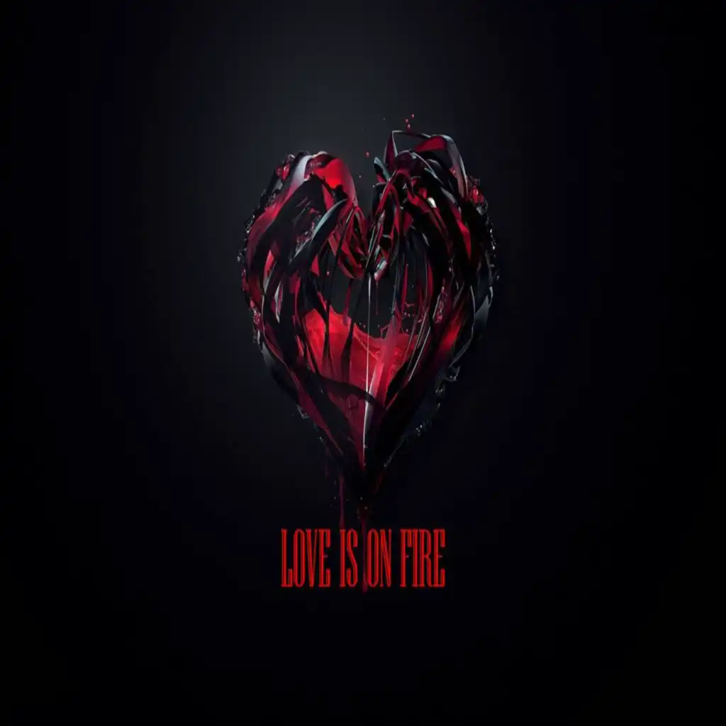 love is on fire