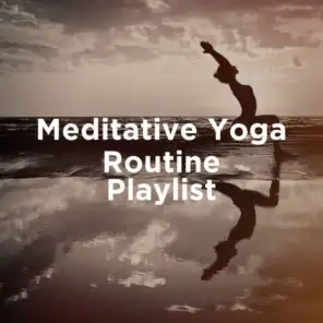Meditative Yoga Routine Playlist