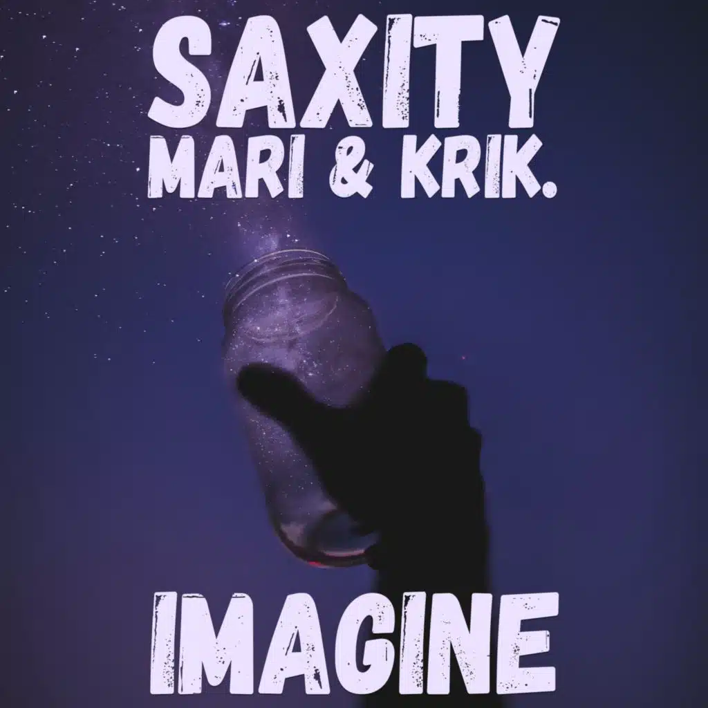 SAXITY, Mari & KRIK.