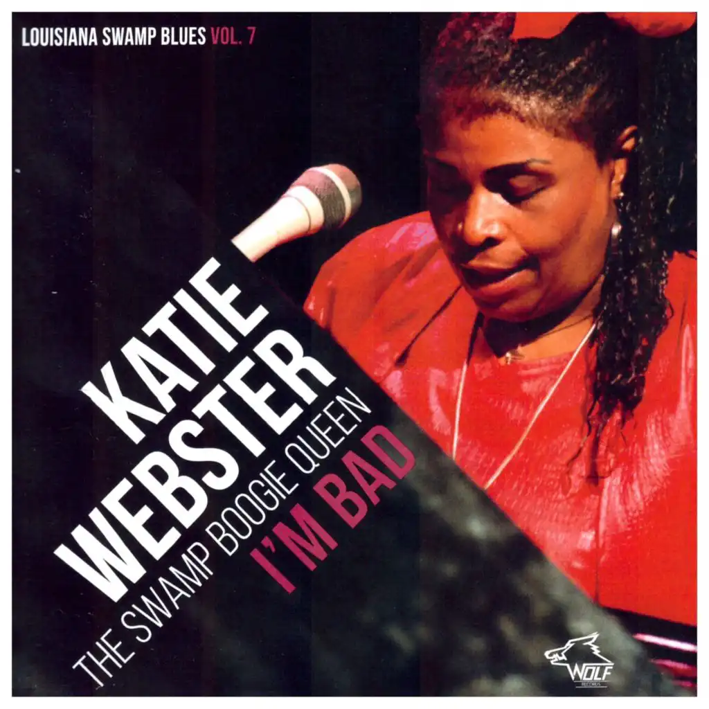 Katie Webster - The Swamp Boogie Queen / I'm Bad