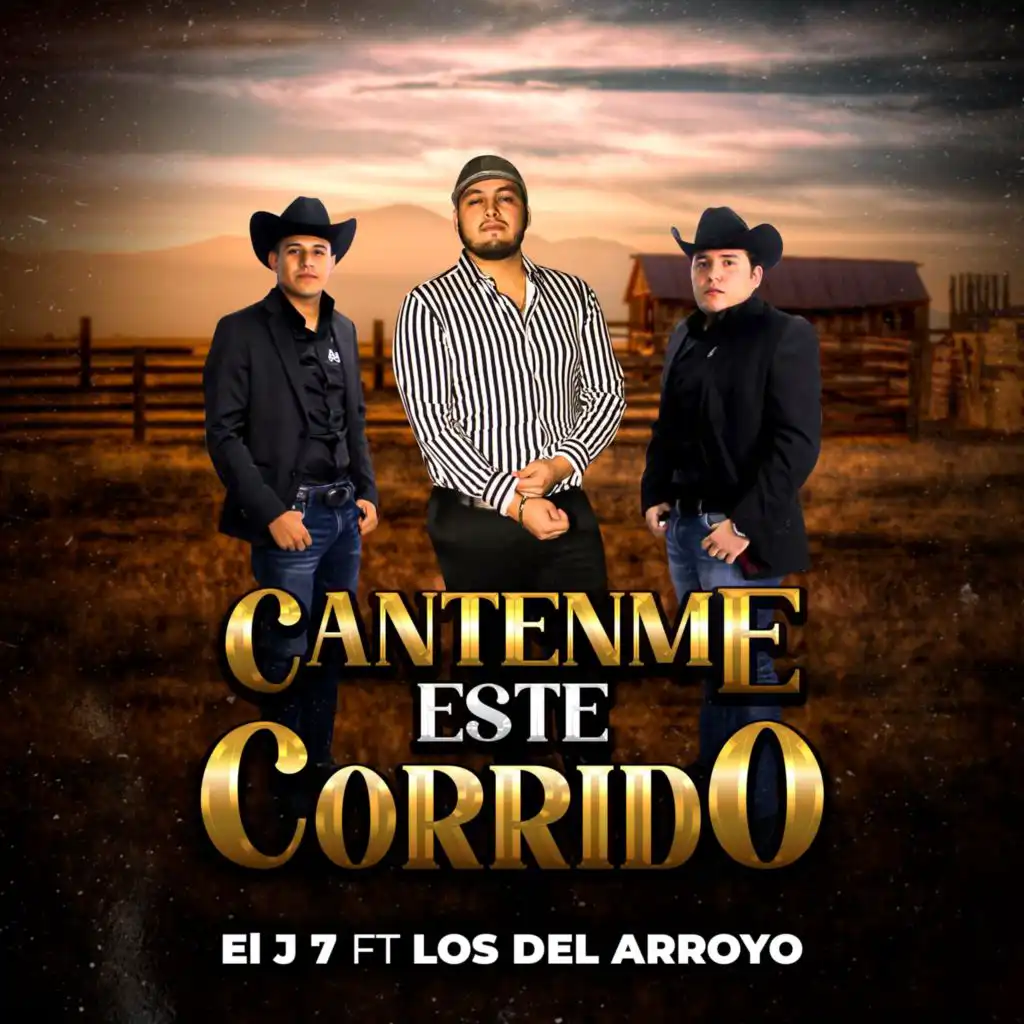 Cantenme Este Corrido (feat. Los Del Arroyo)