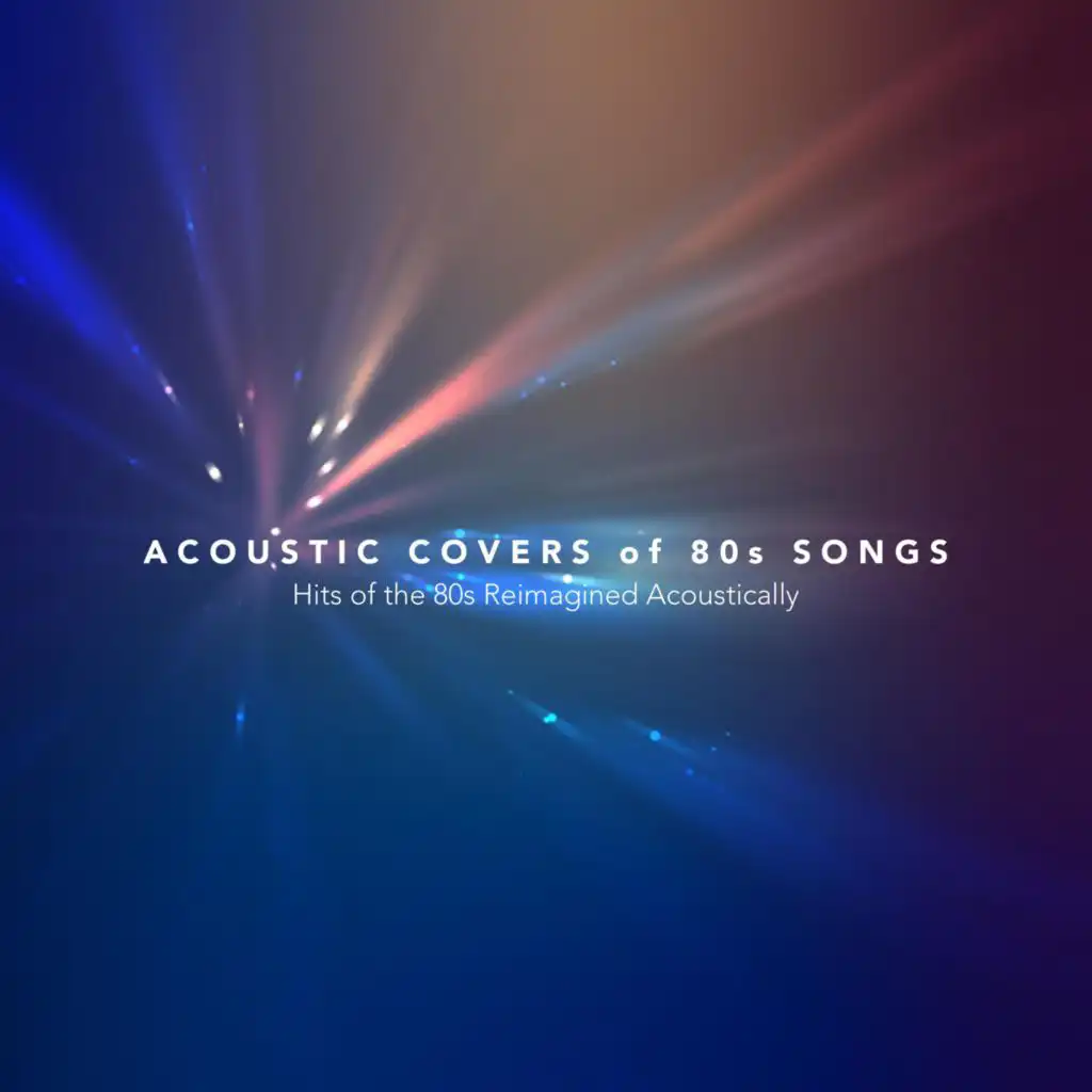 Acoustic Covers of 80s Songs