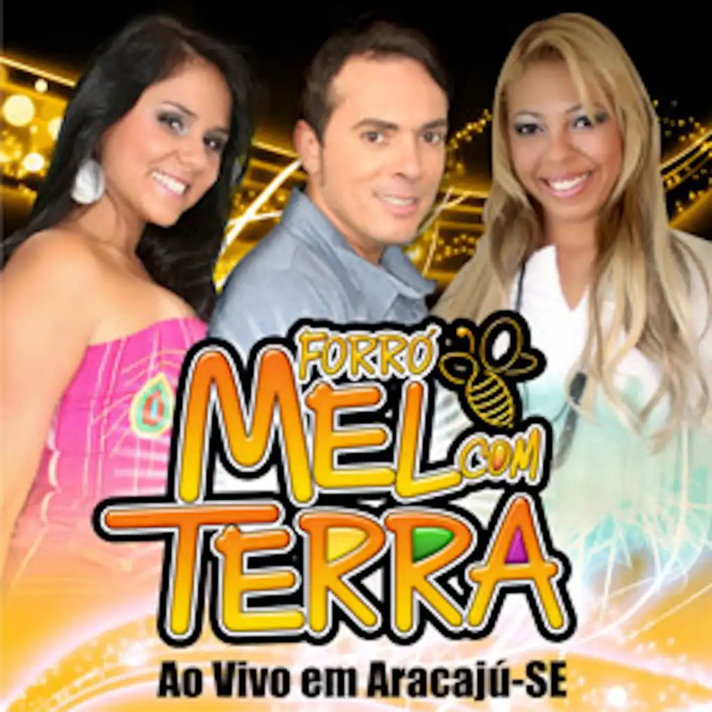 Forró Mel Com Terra (Ao Vivo em Aracaju-Se)