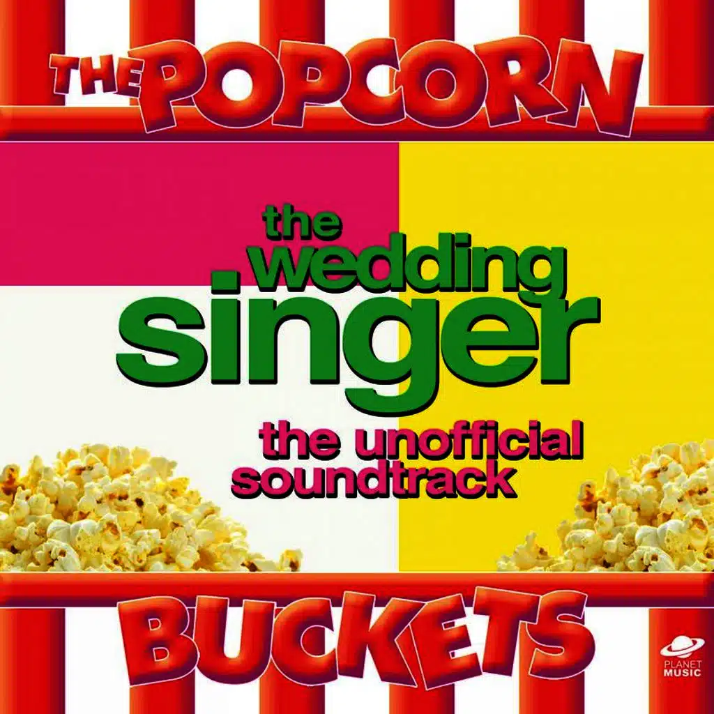 The Hit Co., The Popcorn Buckets, The Wedding Singers