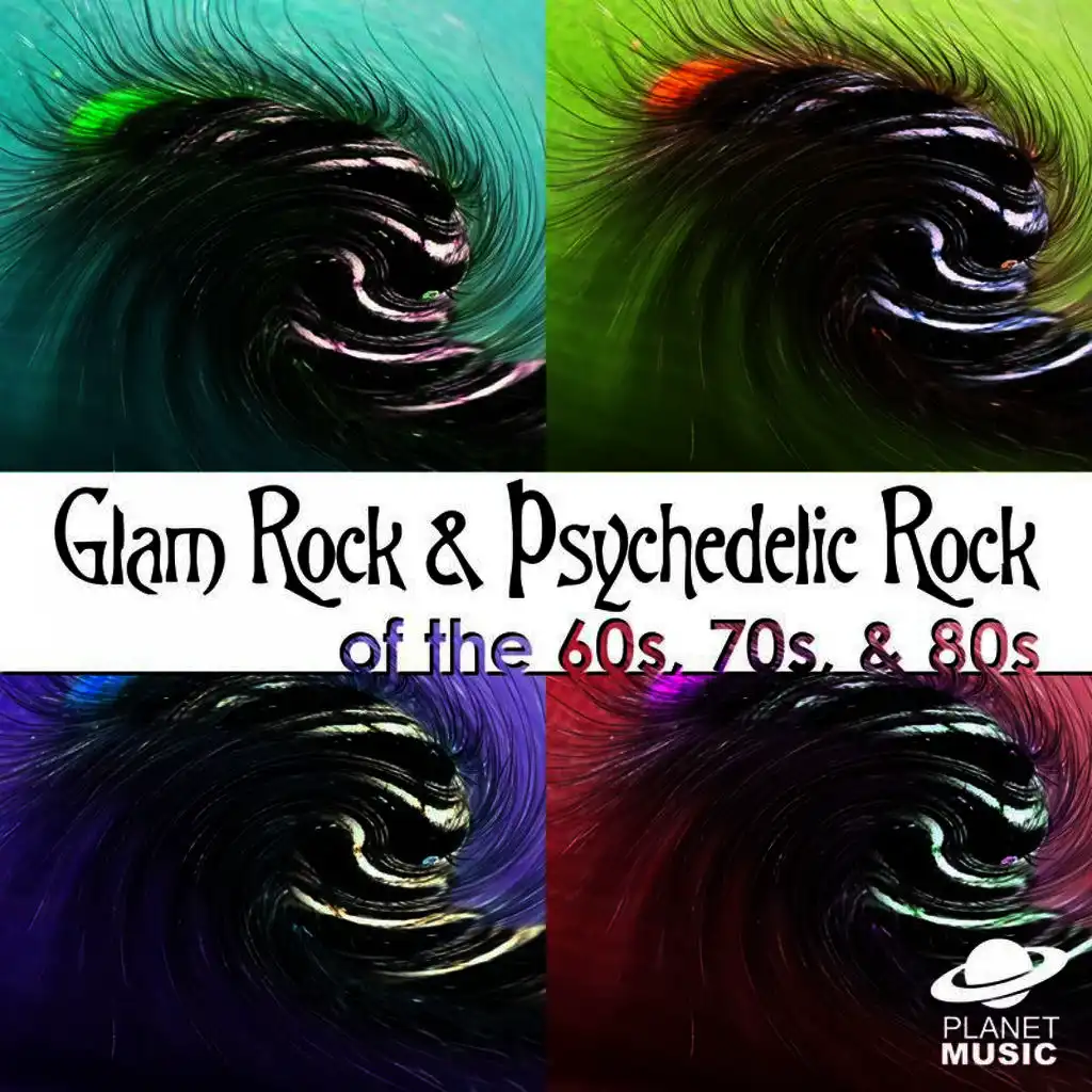 Glam Rock and Psychedelic Rock 60s - 80s