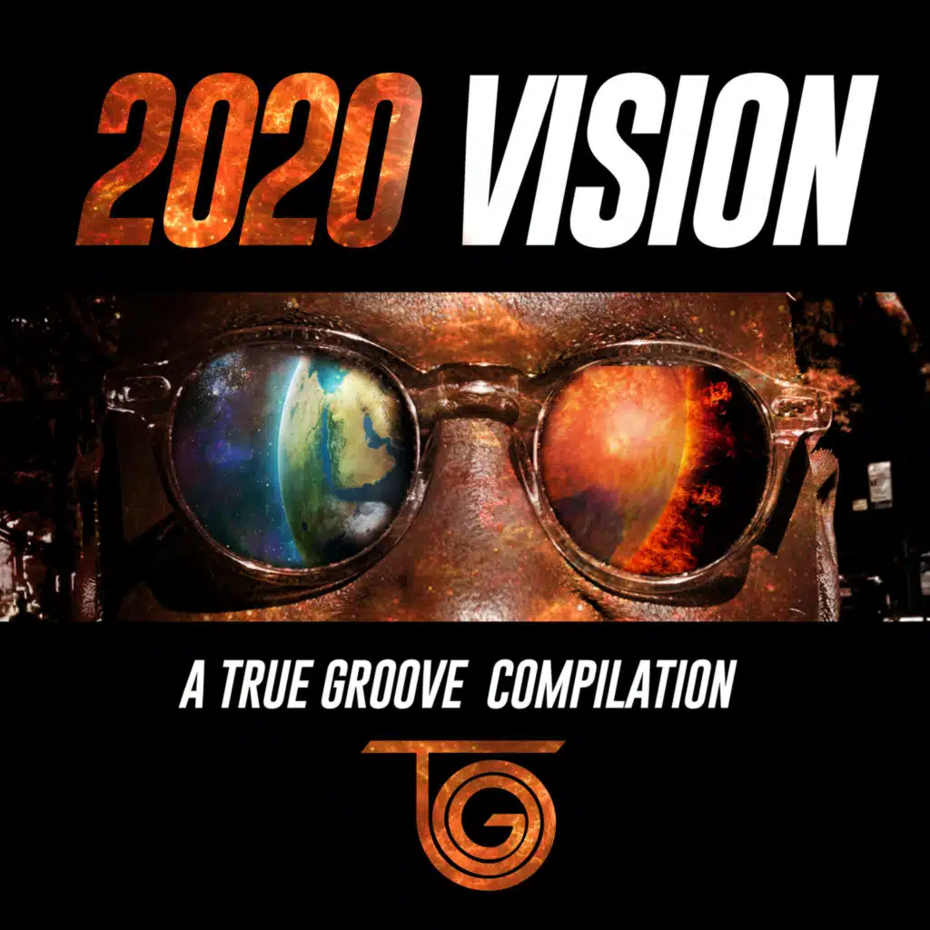2020 Vision: a True Groove Compilation