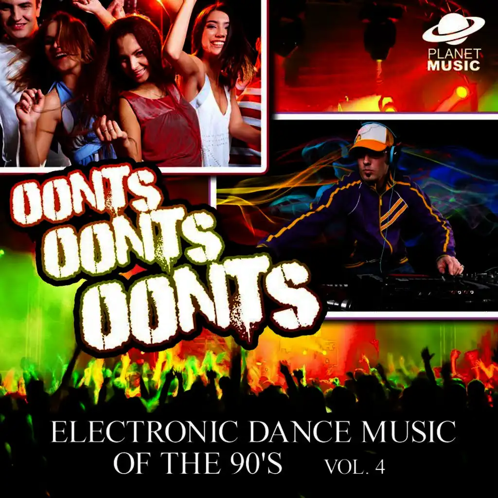 Oonts, Oonts, Oonts: Electronic Dance Music of the 90's, Vol. 4