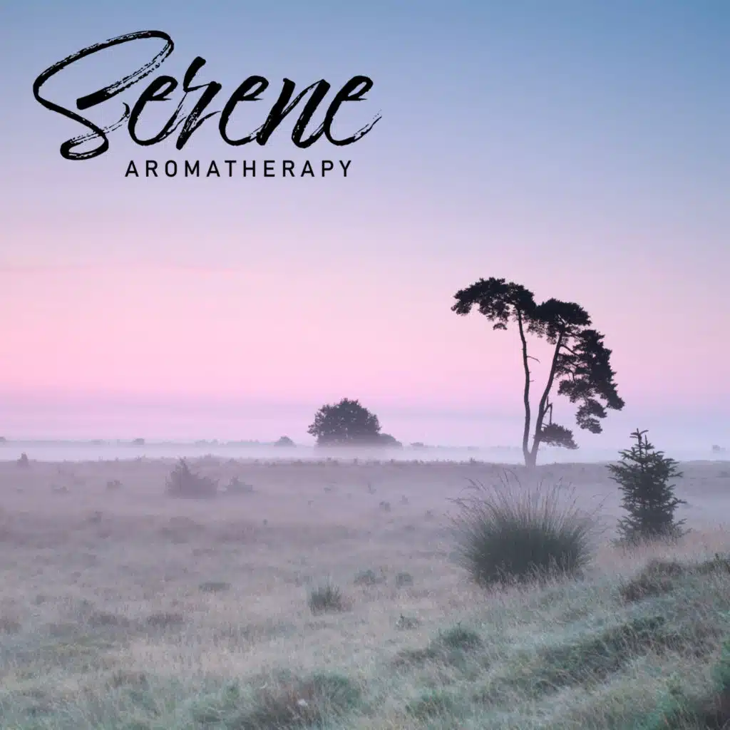 Serene Aromatherapy - Spa Music Relaxation, Easy Listening, Relaxing Sounds, Peaceful Music, Stress Relief
