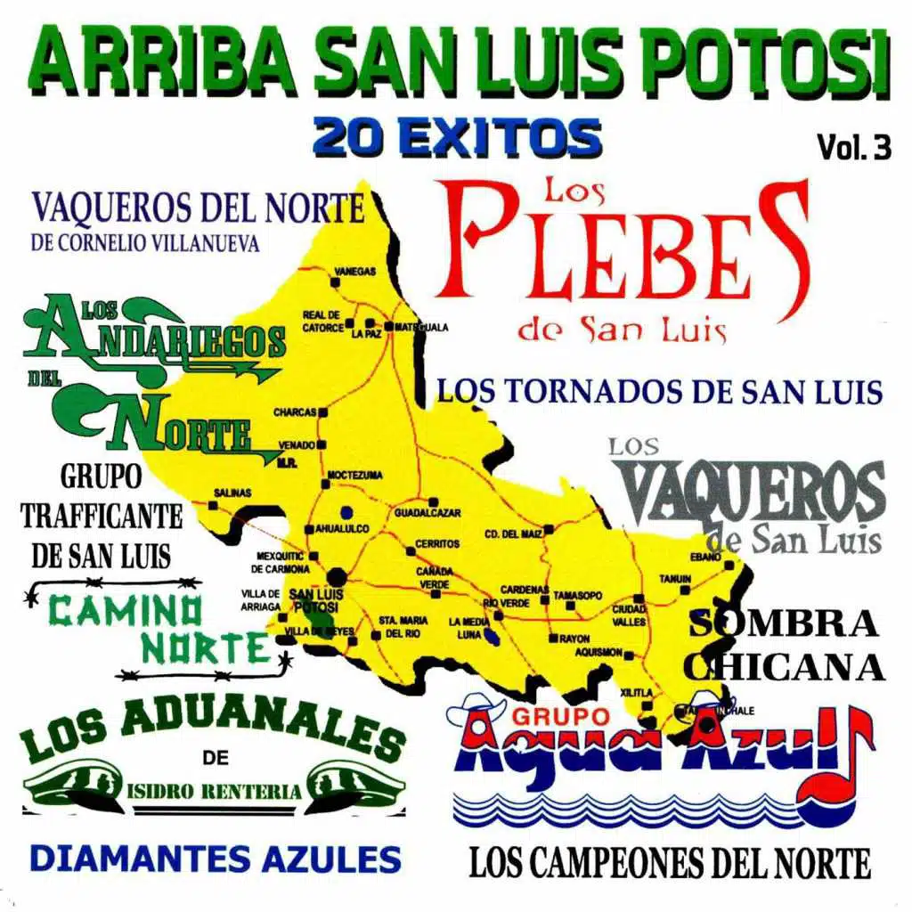 Arriba San Luis Potosi, Vol. 3