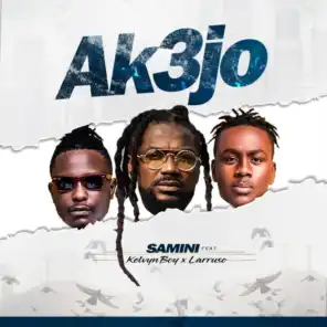 Ak3jo (feat. Larruso & Kelvyn Boy)