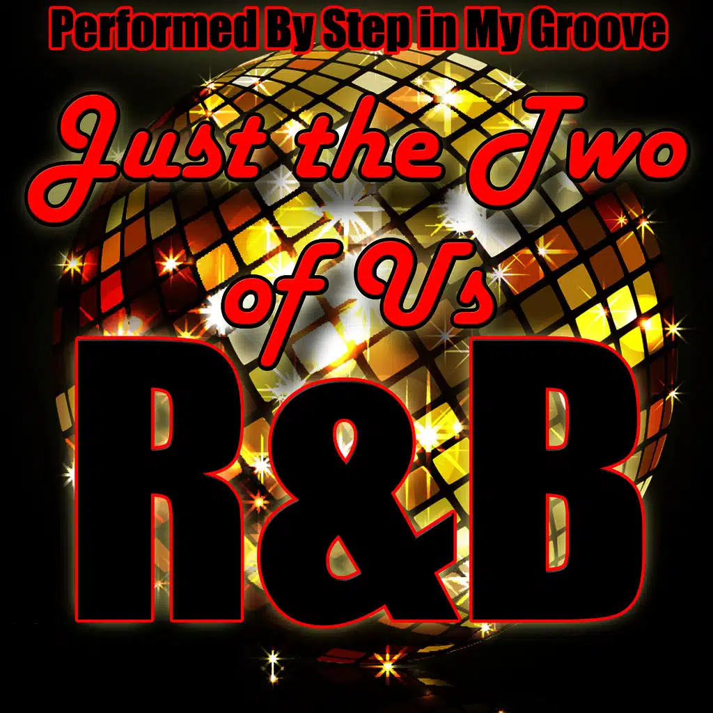 Just the Two of Us: R&B
