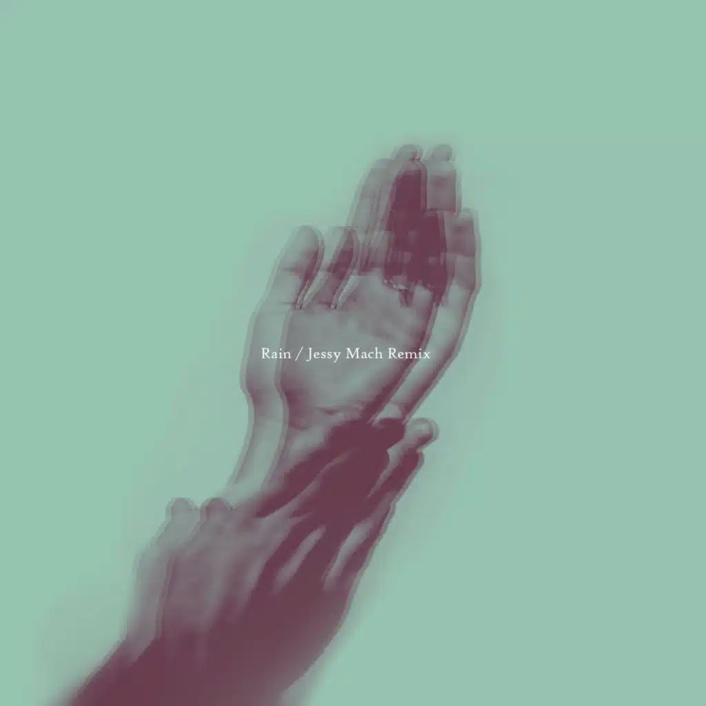 Rain (Jessy Mach Remix)