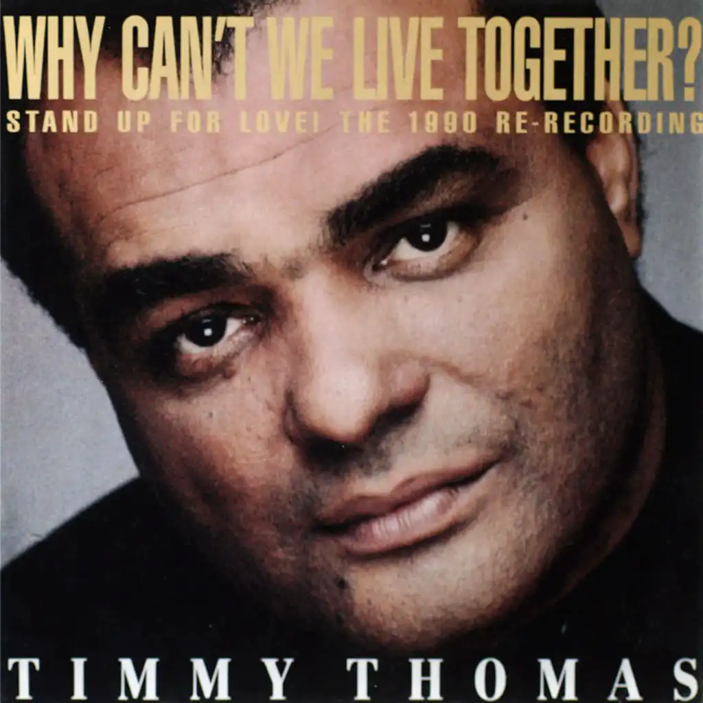 Why Can't We Live Together (Stand Up For Love Radio Edit)