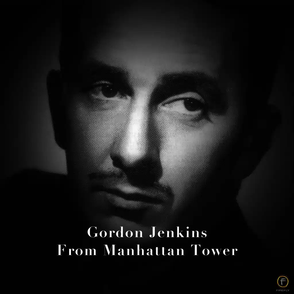 Gordon Jenkins, From Manhattan Tower
