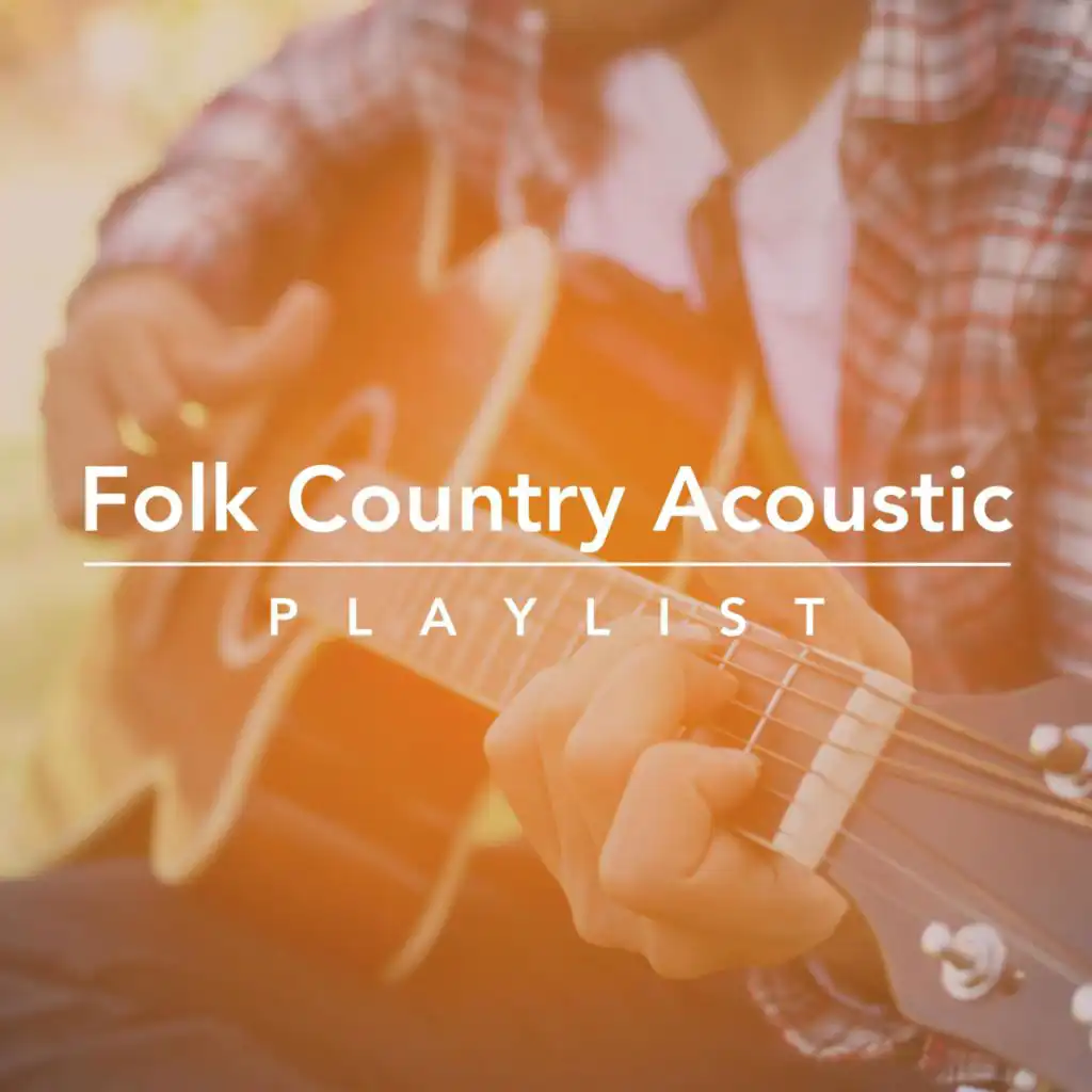 Folk Country Acoustic Playlist