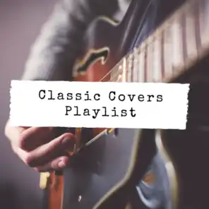 Classic Covers Playlist