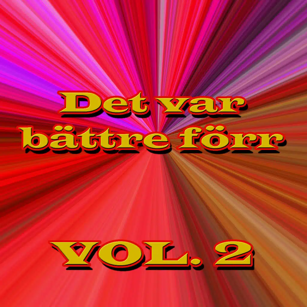 Det var bättre förr, Vol. 2