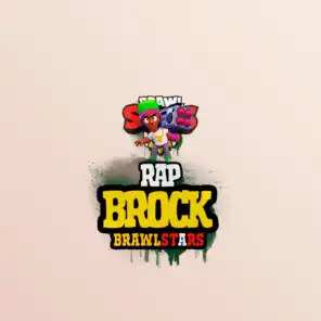 Brock Rap Brawl Stars