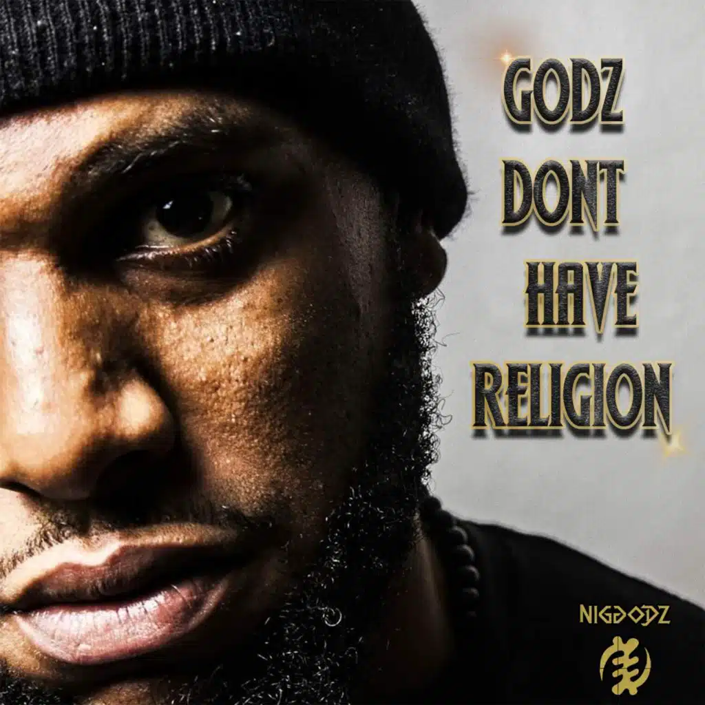Godz Don't Have Religion