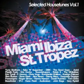 Miami Ibiza St. Tropez - Selected Housetunes, Vol. 1