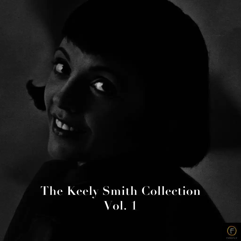 The Keely Smith Collection, Vol. 1